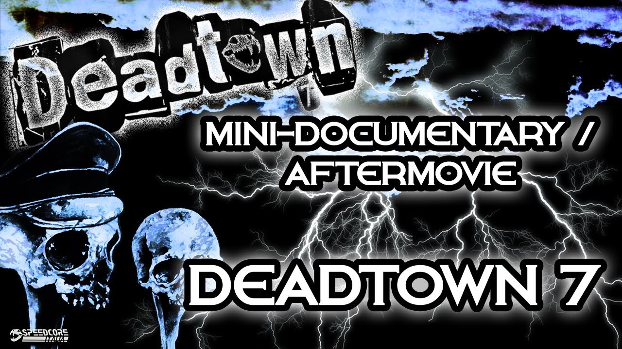Mini-Documentary/Aftermovie @ Deadtown 7 (19-10-2019) SPEEDCORE ITALIA