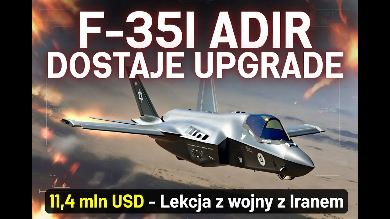 F-35I Adir dostaje upgrade. Lekcja z wojny z Iranem?