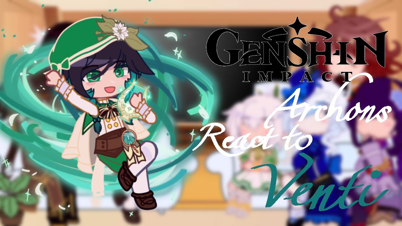 ༊*·˚Archons + Columbina react to each other┊͙✧˖ part 1/7 -ˋˏ [Venti] ˎˊ