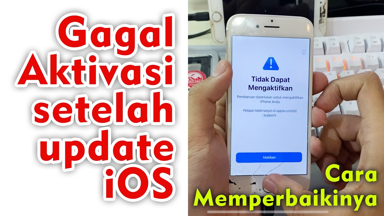 iPhone Tidak Dapat / Gagal Aktivasi Setelah Update iOS | Can Not Activation after Upgrade iOS