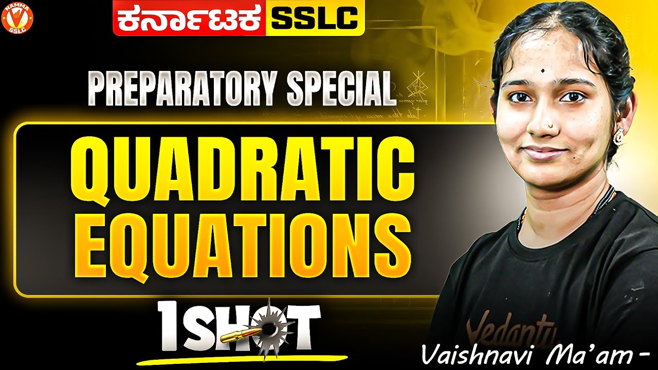 Quadratic Equations One-Shot | SSLC Class 10 Maths 🔥| Vaishnavi Mam