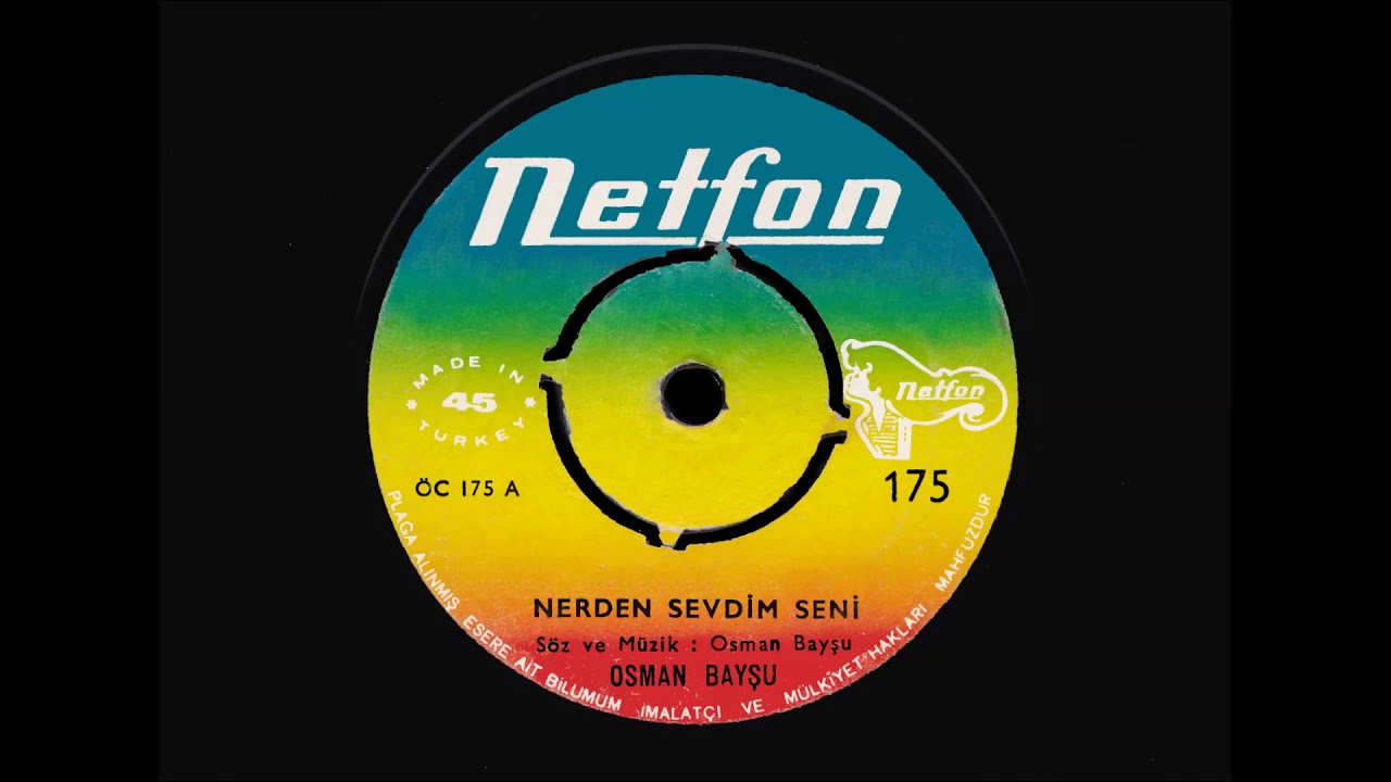 (1971) NERDEN SEVDİM SENİ - OSMAN BAYŞU