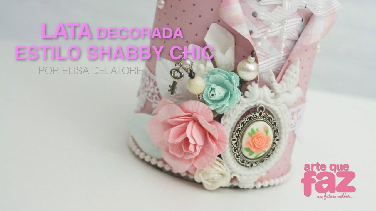 Lata Decorada Estilo Shabby Chic