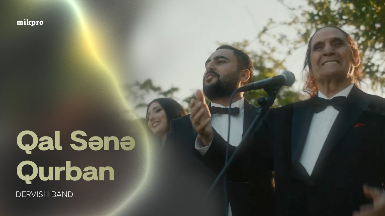 Dervish Band — Qal Sənə Qurban (Rəsmi Musiqi Videosu)