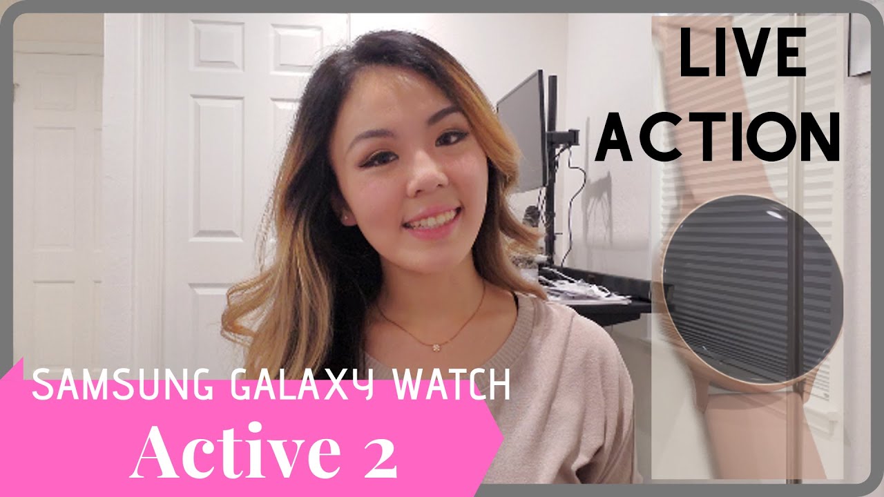 Samsung Galaxy Watch Active 2: Live Action!