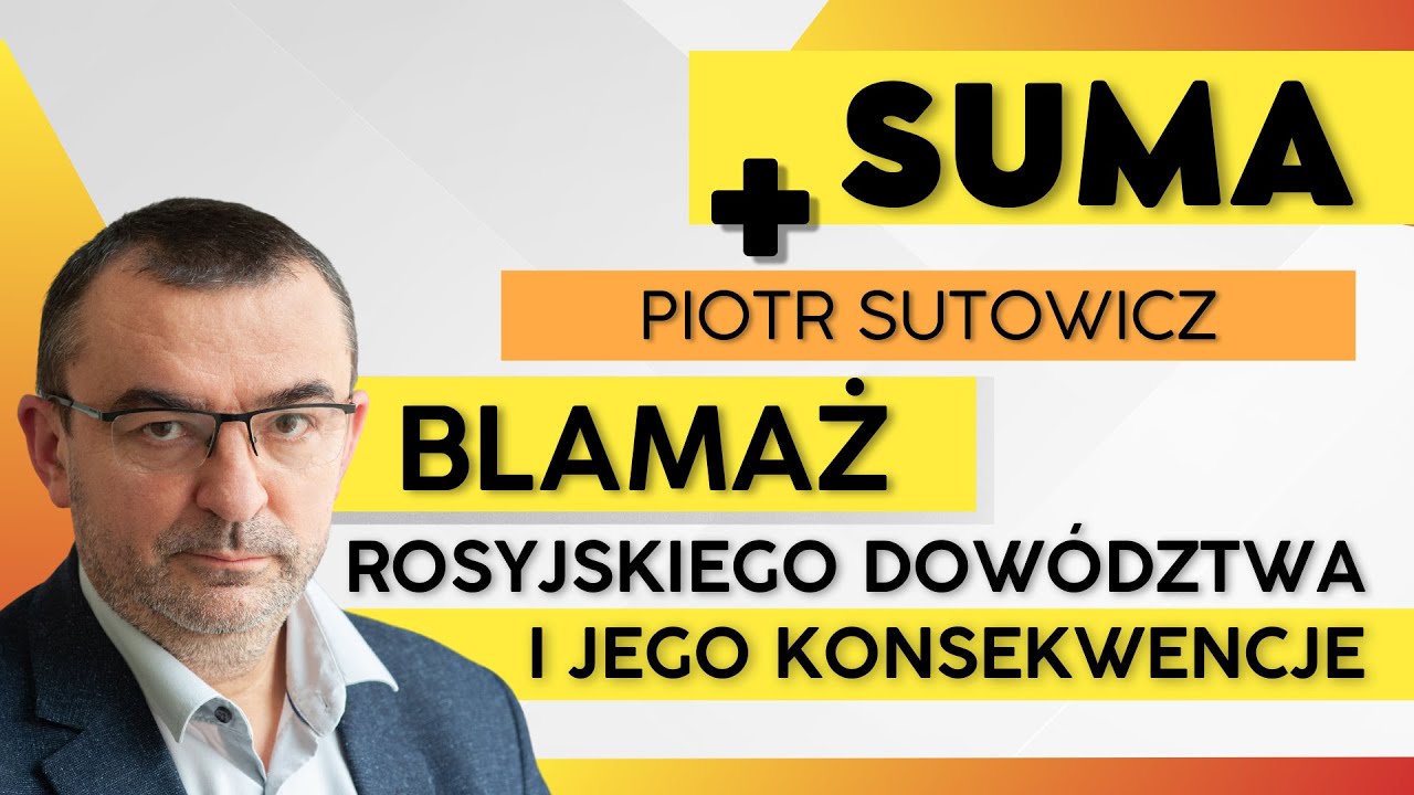 Blamaż rosyjskiego dow&oacute;dztwa i jego konsekwencje. Piotr Sutowicz || SUMA (23.09.2022 r.)