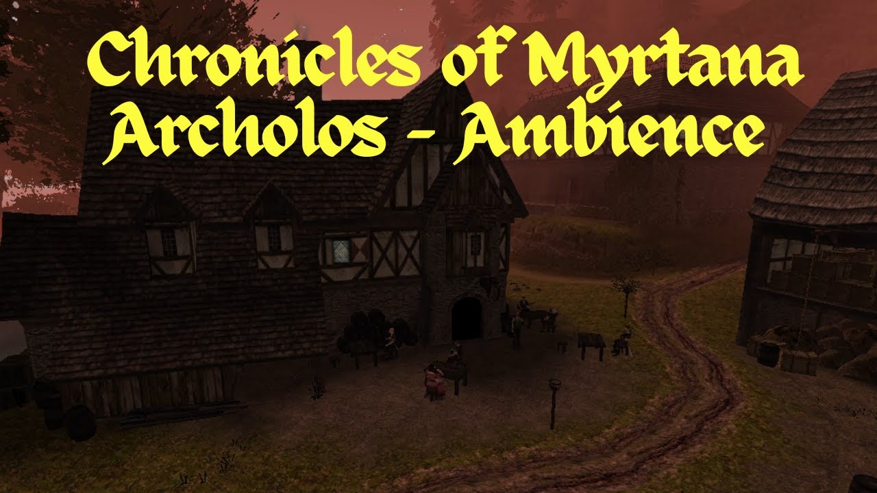 The Chronicles of Myrtana: Archolos .  Ambience