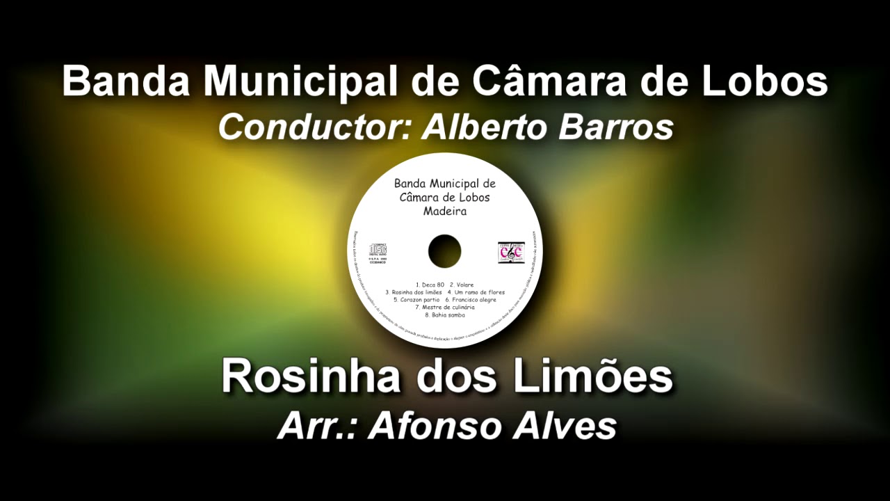 A Rosinha dos Limões - Arr.: Afonso Alves ♫ Banda Municipal de Câmara de Lobos