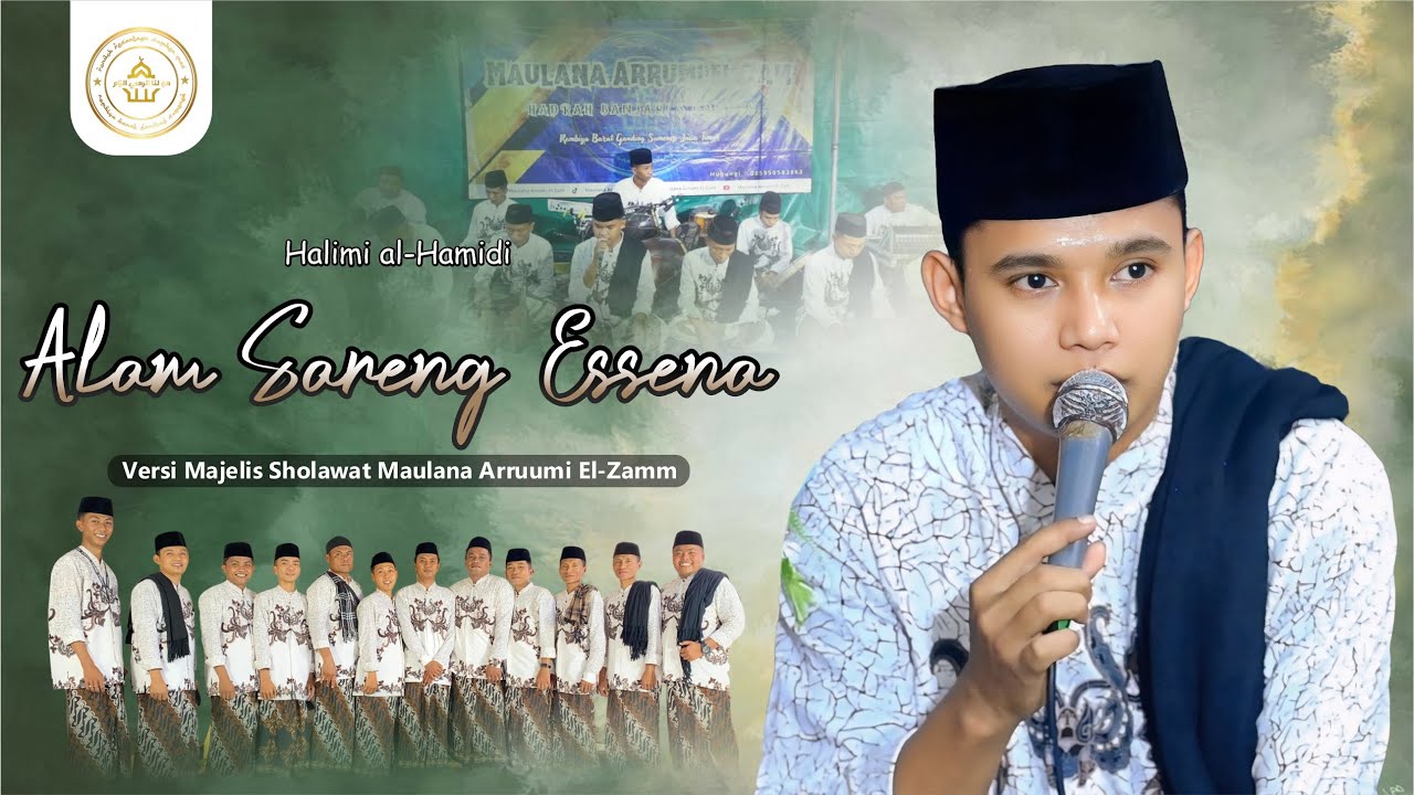 Alam Sareng Essena - Halimi al-Mahdi - Majelis Shalawat Maulana Arrumi el-Zam