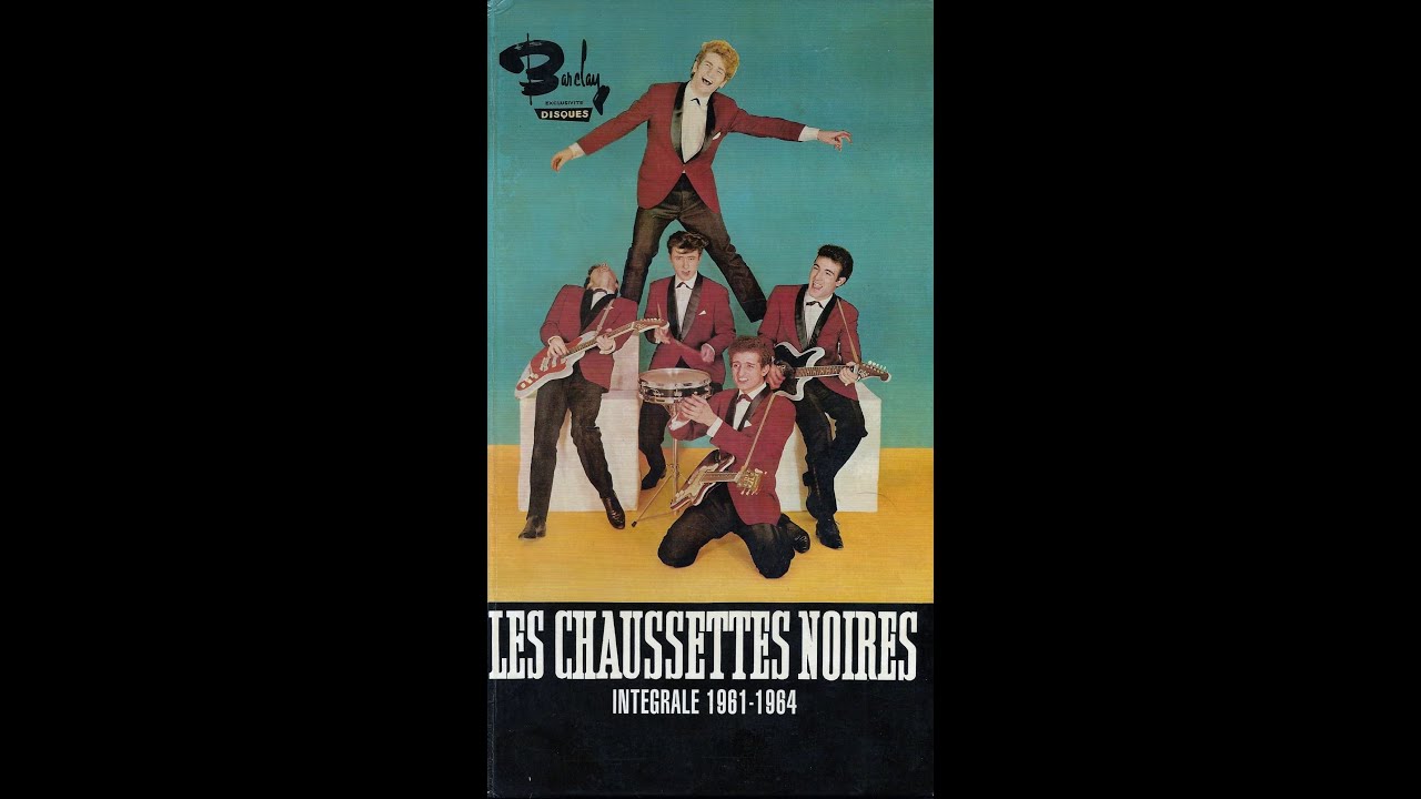Les Chaussettes Noires   8 chansons 61 -63.    ( B.B. le 09/10/2024 )