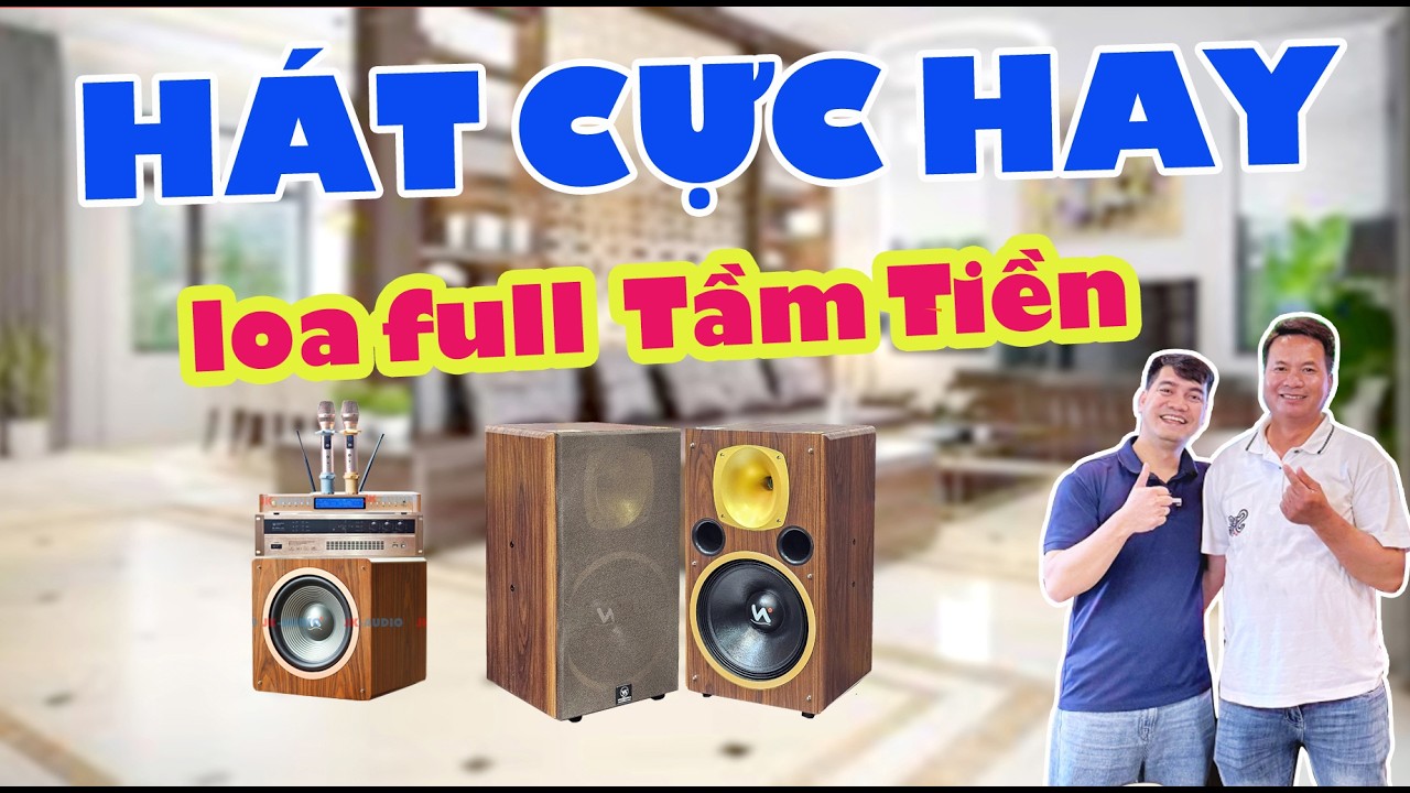 ANH NHIÊN HÀ TĨNH CHỐT DÀN LOA IC12 PRO – LOA FULL TẦM TRUNG HÁT CỰC HAY