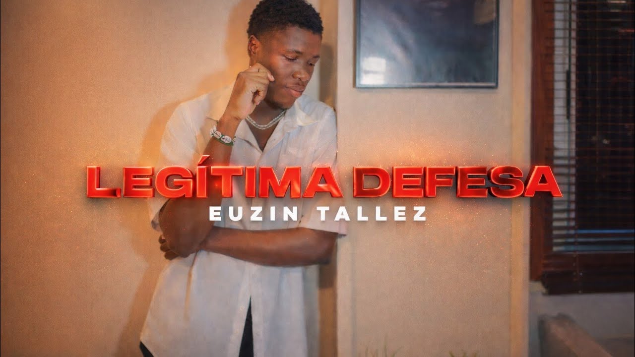 EUZIN TALLEZ - LEG&Iacute;TIMA DEFESA [V&iacute;deo Oficial]