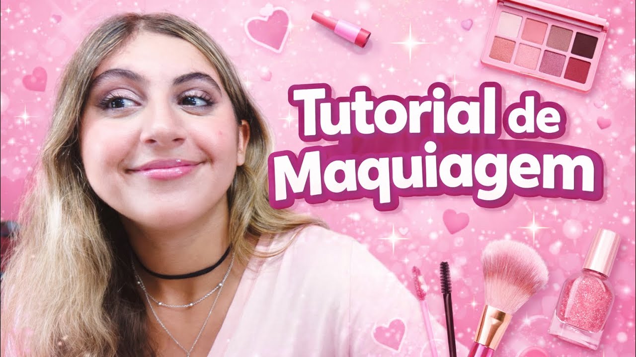 Tutorial de maquiagem 💄 💗
