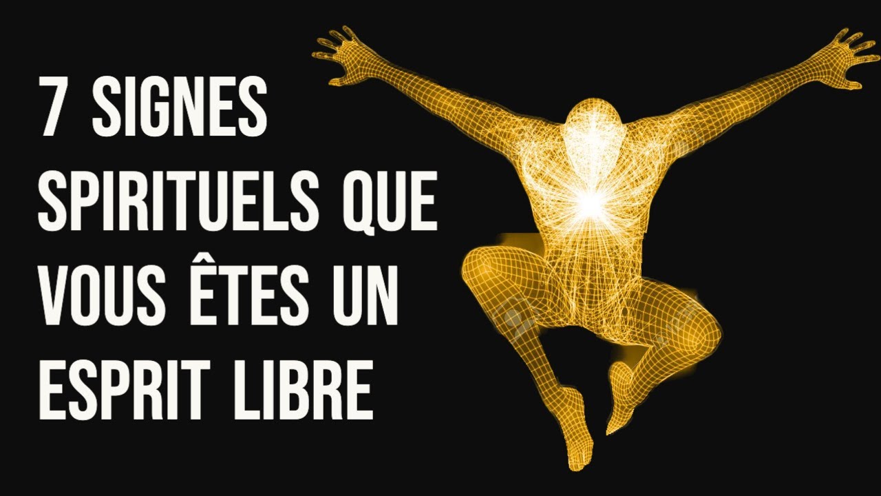 7 signes spirituels que vous &ecirc;tes un esprit libre | L'&eacute;cole de la vie