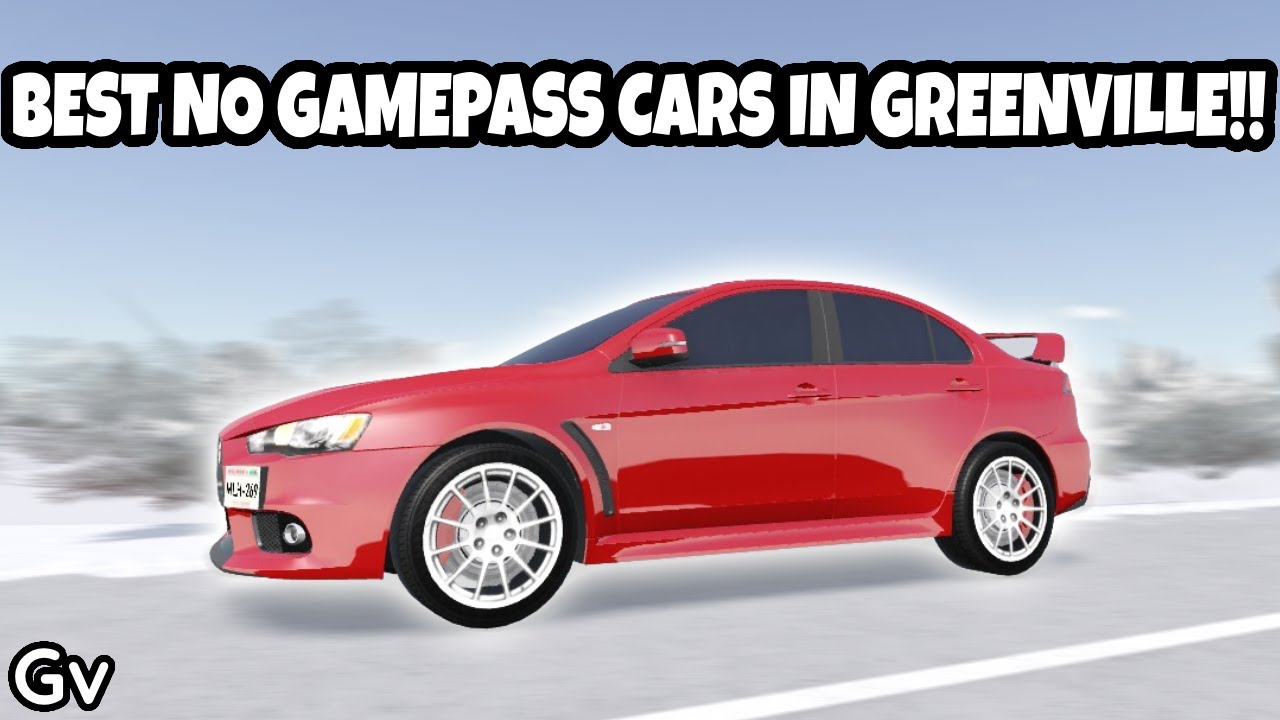 5 BEST CARS WITH NO GAMEPASS IN GREENVILLE!!