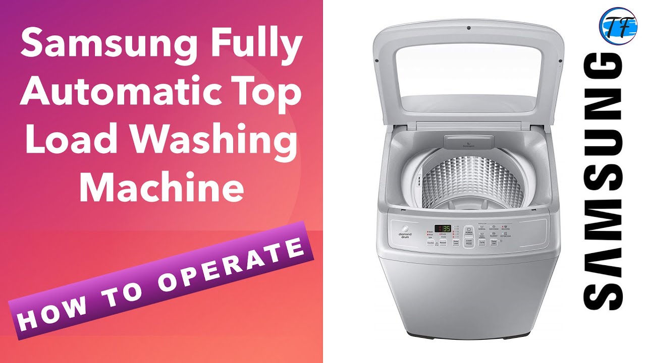 Samsung Top load 6.2 KG automatic washing machine demo in Hindi