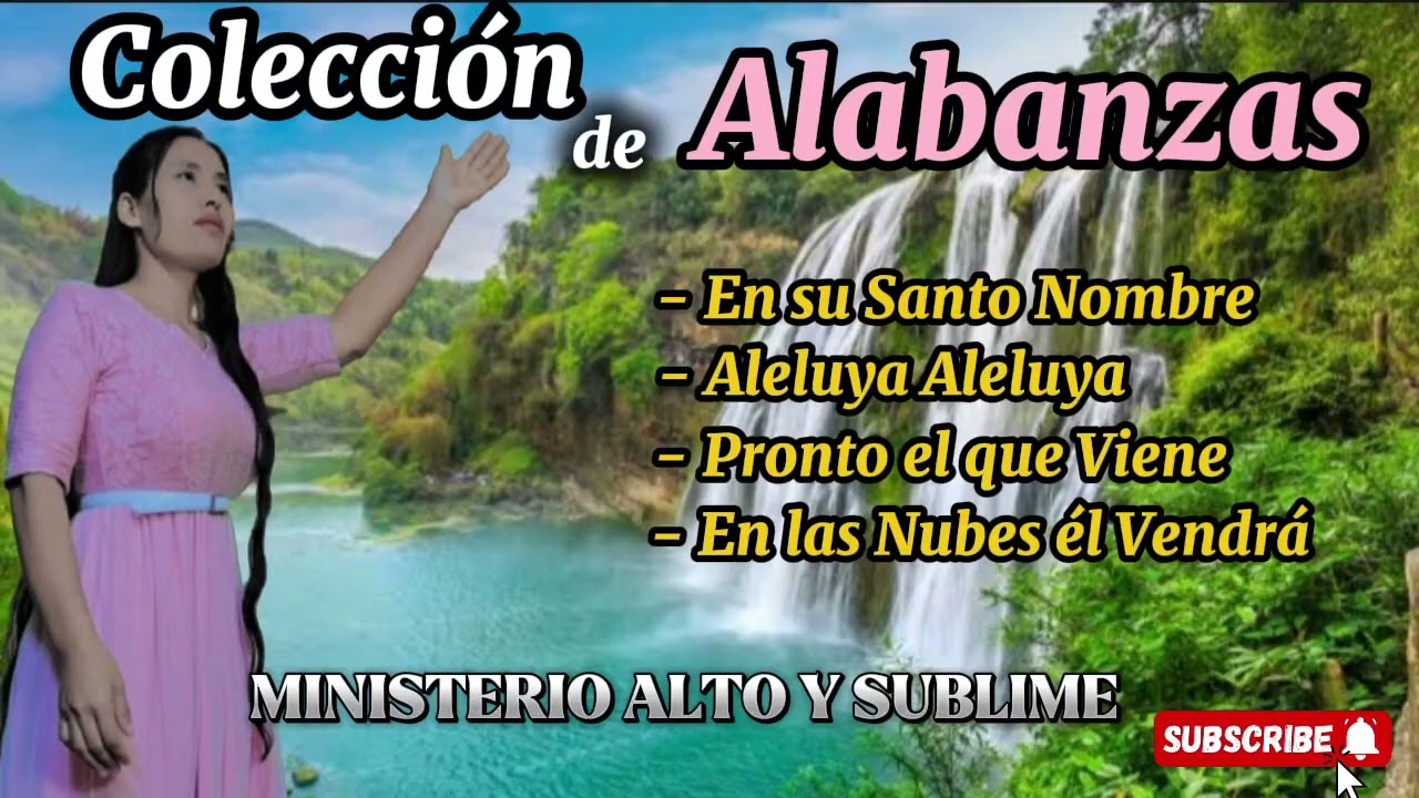 COLECCIÓN DE ALABANZAS ANTIGUAS//MINISTERIO ALTO Y SUBLIME #alabanzas #alabanzaadoracion #himnos