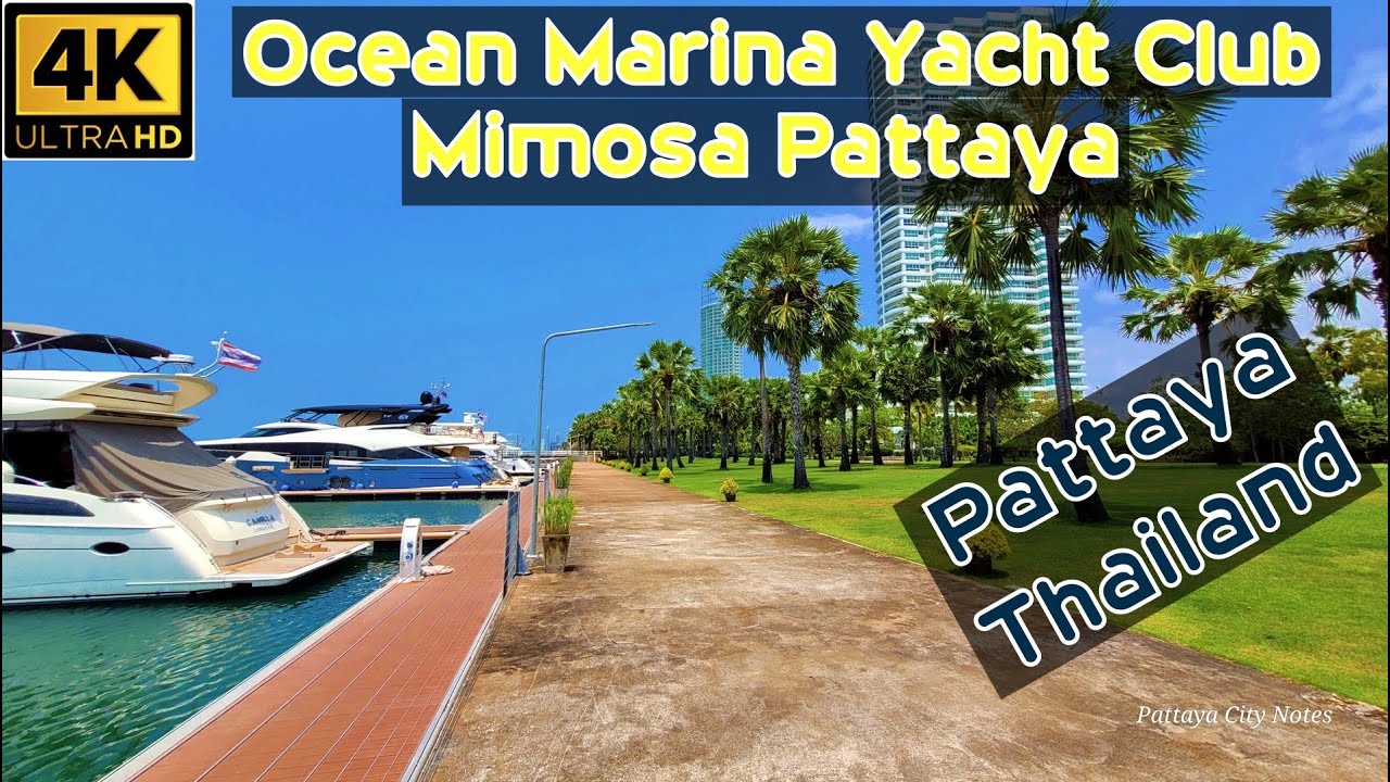 Mimosa Pattaya and Ocean Marina Yacht Club 2023 Thailand