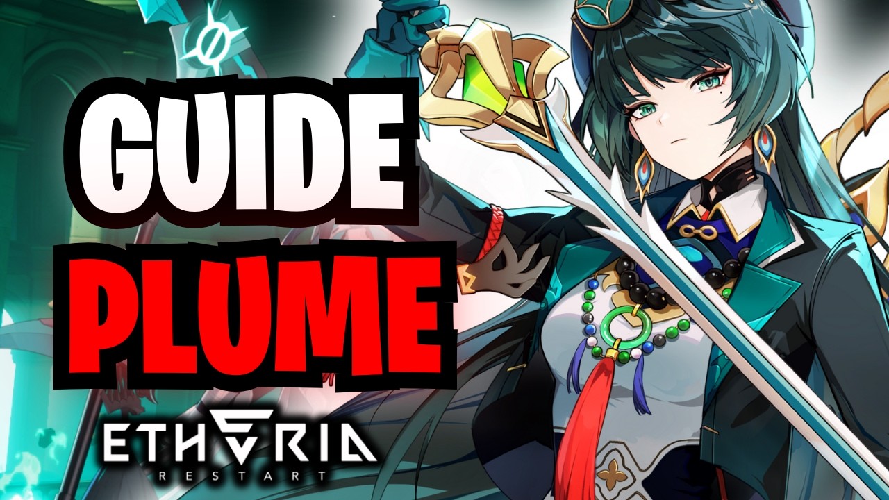 🚨 GUIDE ULTIME PLUME SSR LD ! MONSTREUSE ET INDISPENSABLE ? | Etheria Restart