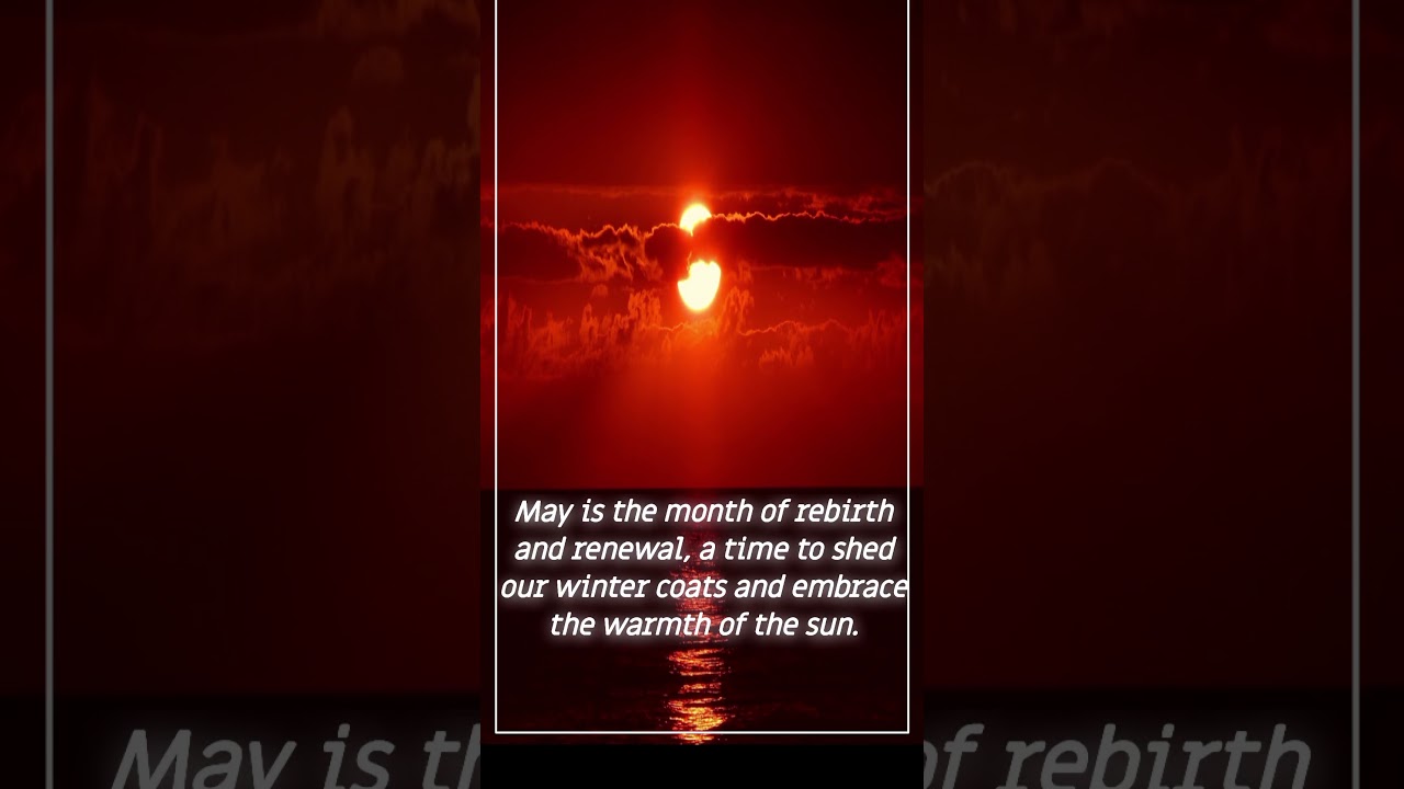 May Magic: 4 Beautiful💯 Lines by Turkish🇹🇷 Writers🖋 About the Month of May🌄
