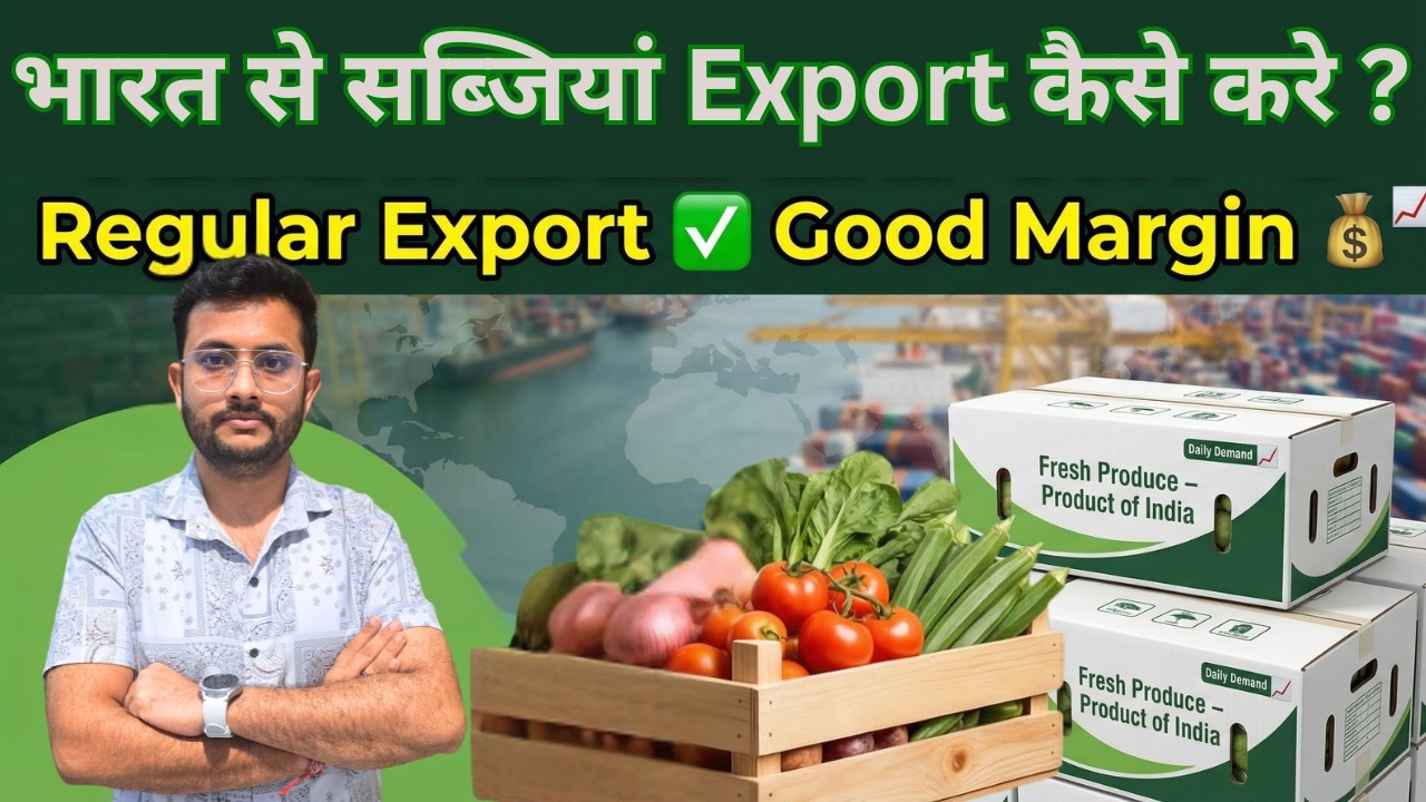 Vegetables Export Business from India | High Demand & Regular Income Opportunity