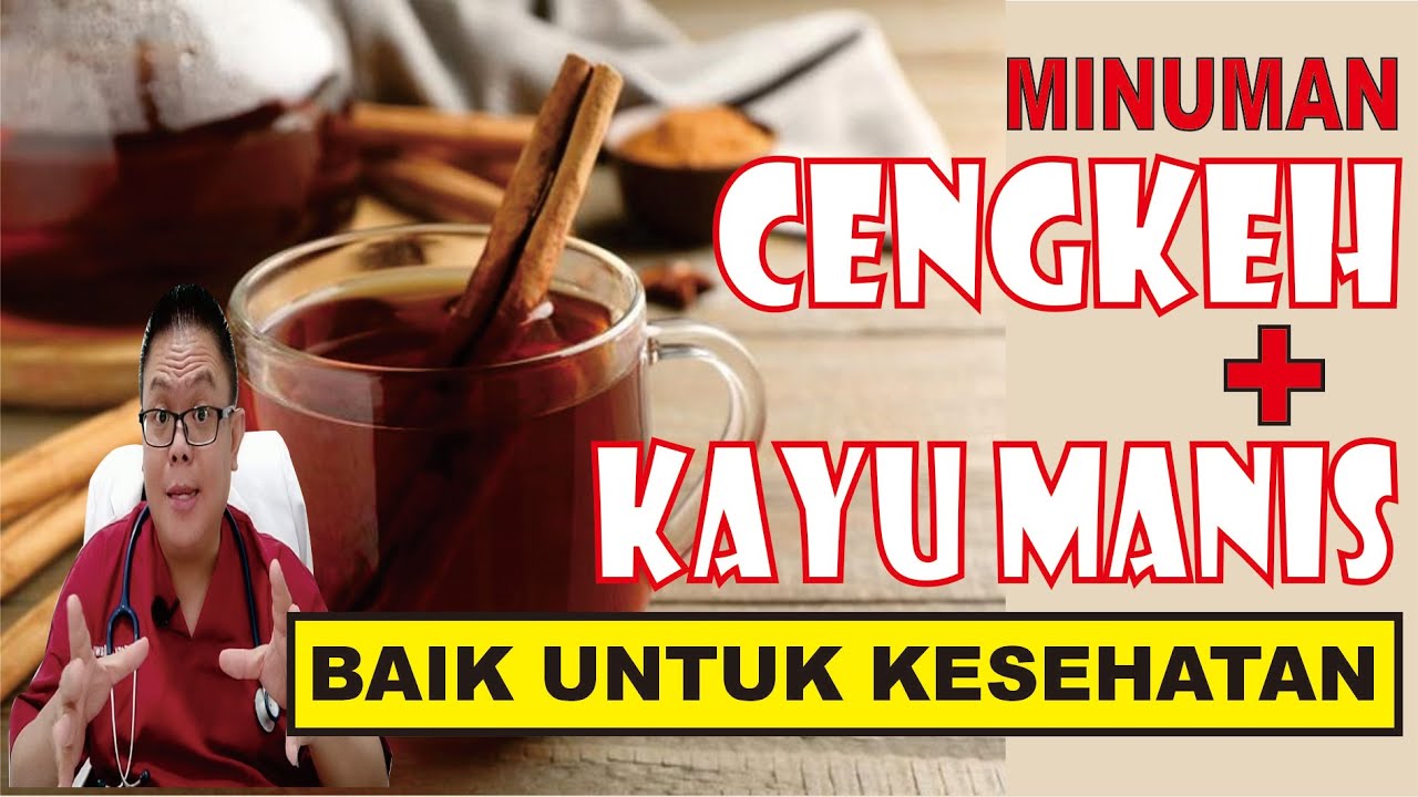 MINUMAN CENGKEH PLUS KAYU MANIS.................... BANYAK MANFAATNYA UNTUK KESEHATAN