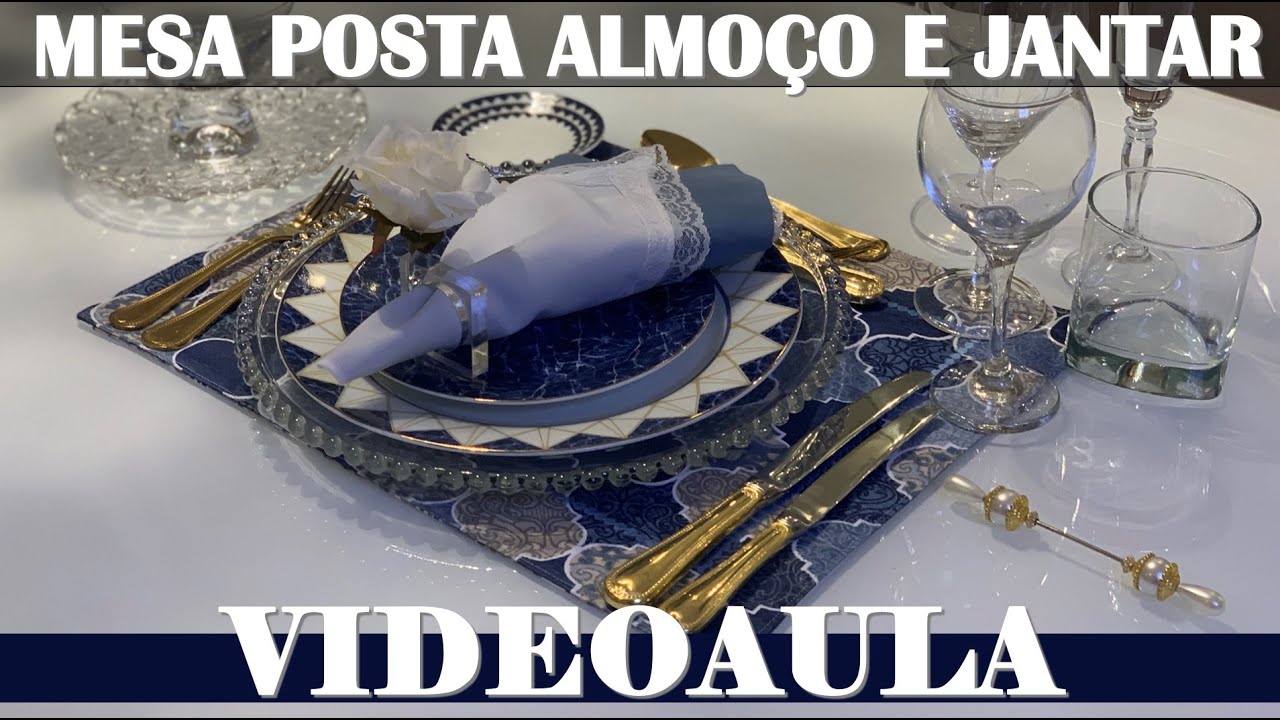 VIDEOAULA | MONTAGEM E ETIQUETA PARA MESA POSTA ALMOÇO OU JANTAR