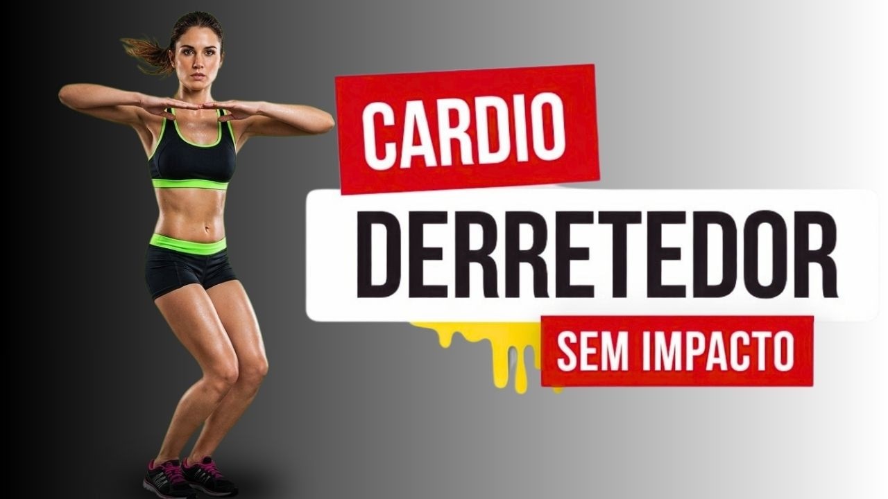 🔥 CARDIO SEM IMPACTO PARA QUEIMAR GORDURA EM CASA 🔥
