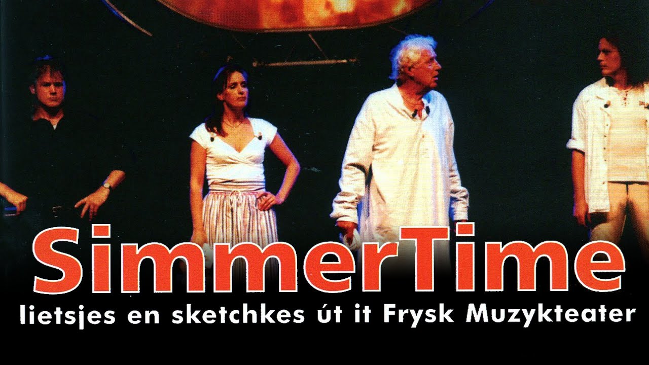 SimmerTime 2000 - Lietsjes en sketchkes út it Frysk Muzykteater