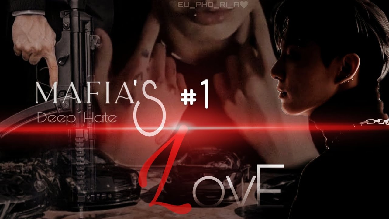 Jeon Jungkook FF || Mafia's Deep Hate Love || Episode-1.