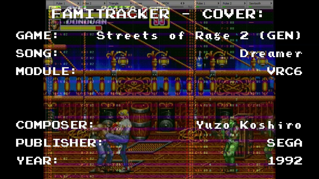 FamiTracker - Cover: Streets of Rage 2 (GEN) - Dreamer (VRC6)