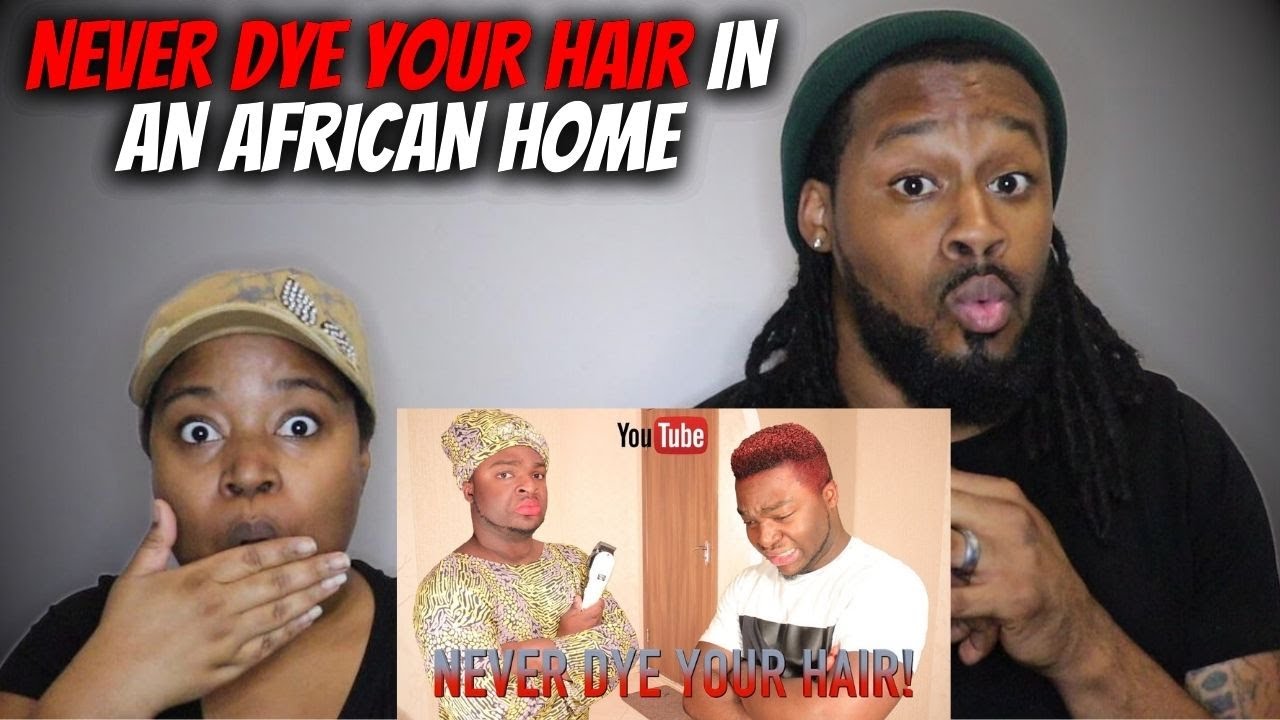 GROWING UP IN AN AFRICAN HOME: NEVER DYE YOUR HAIR IN AN AFRICAN HOME! | The Demouchets REACT