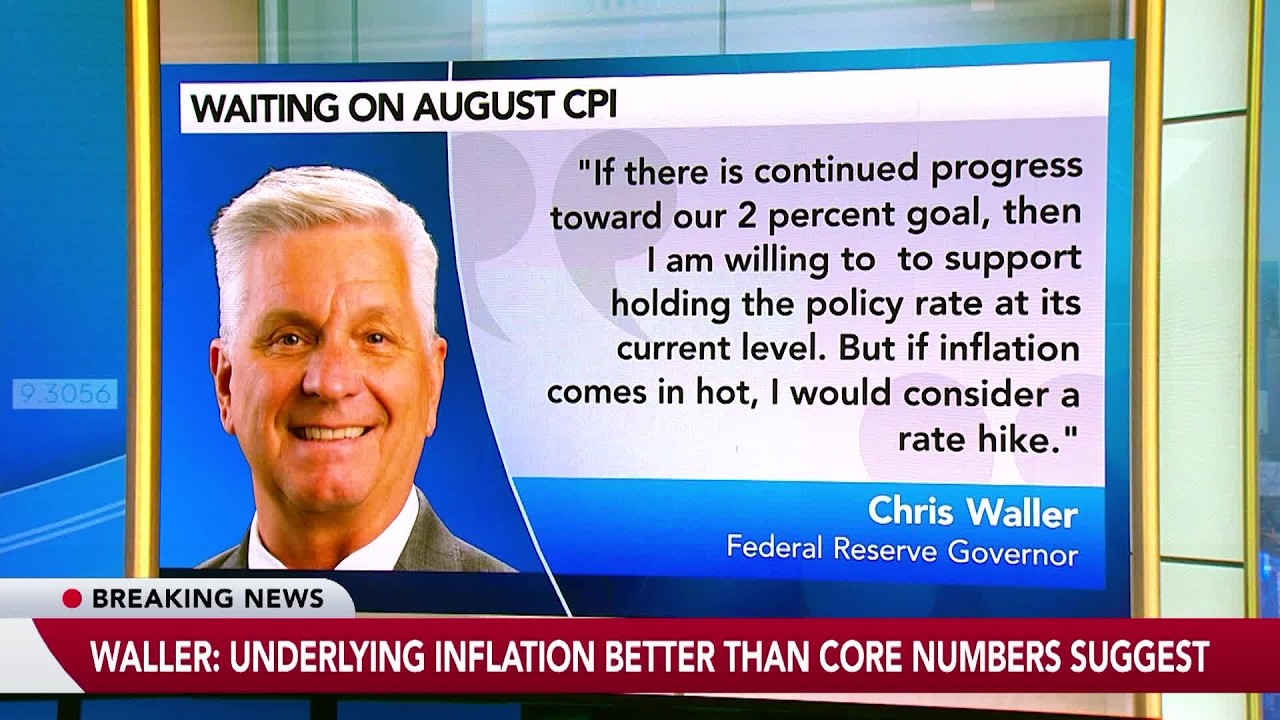 Waller Says August CPI Is Key to a Rate Decision