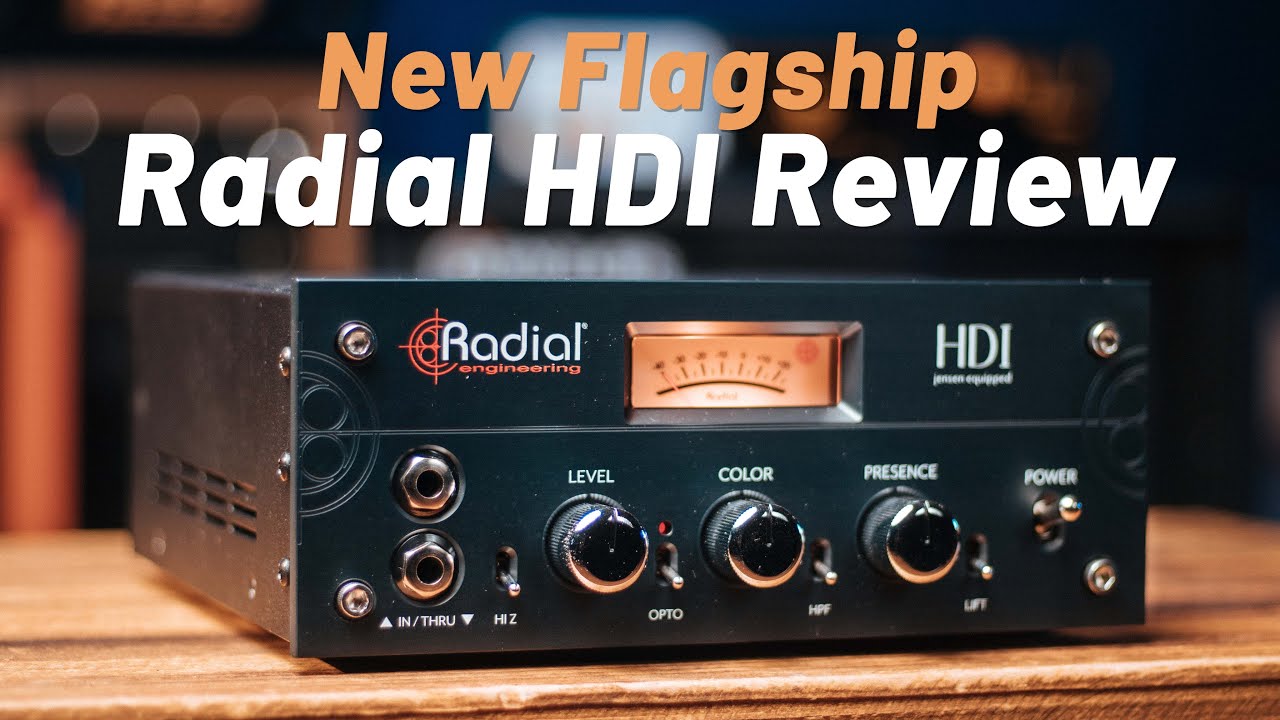 Musician‘s Next DI BOX！Radial HDI Review