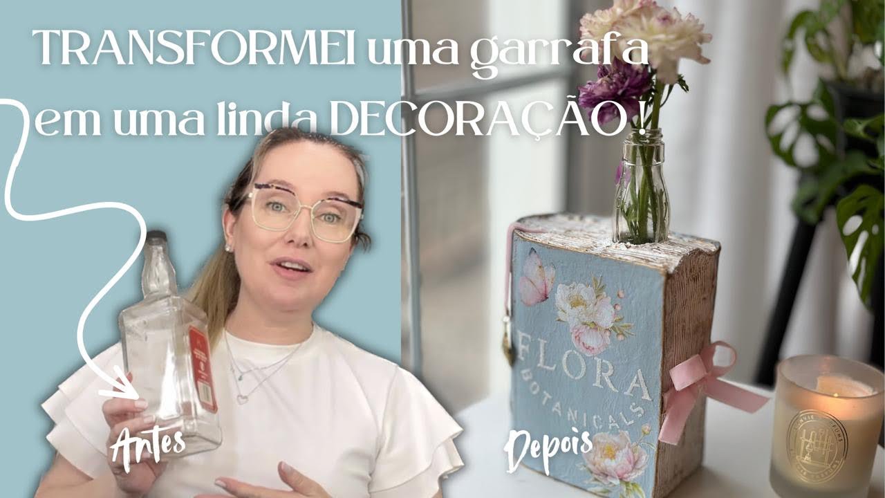 Decora&ccedil;&atilde;o reaproveitando garrafa de vidro
