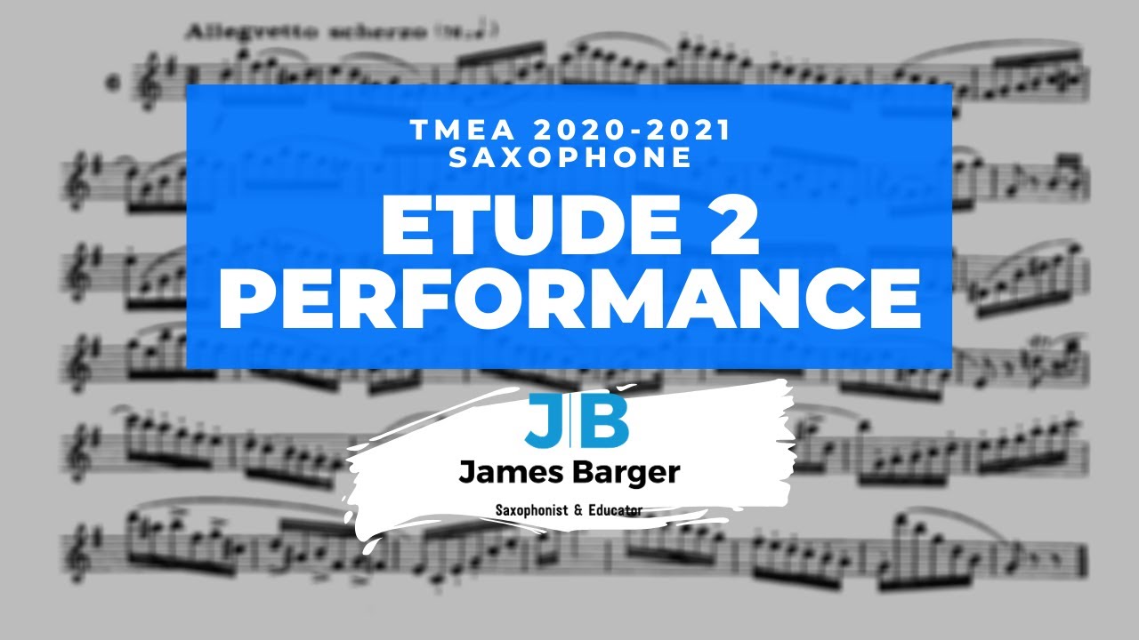 TMEA 2020 - 2021 Saxophone Etude 2 Performance