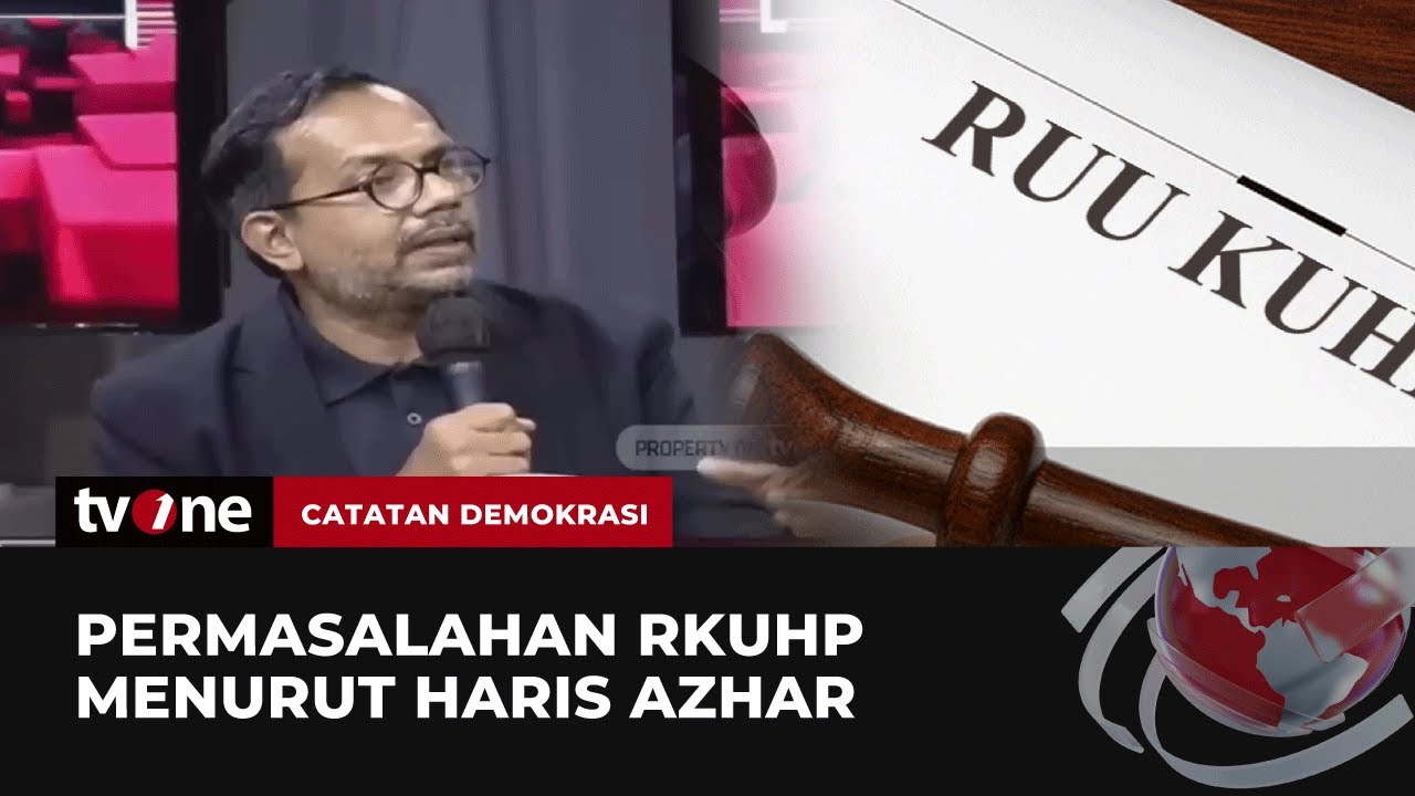 Sentil Pasal RKUHP, Haris Azhar: Jangan Asal Ngerumusin Dulu Dong! | Catatan Demokrasi tvOne