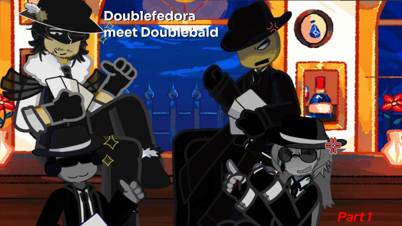 [2X speed] Doublefedora meet the original Doublebald  (part 1)