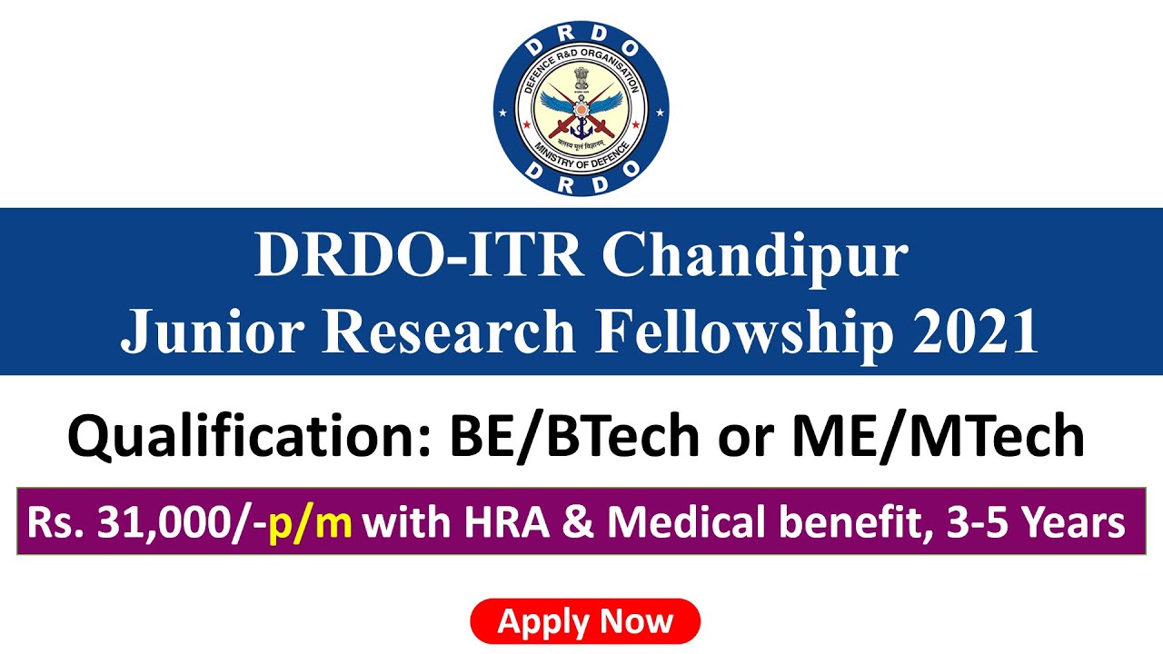 DRDO ITR Chandipur Junior Research Fellowship 2021 | DRDO JRF | DRDO Fellowship