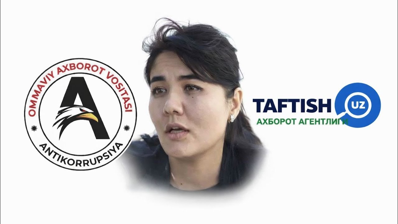 ГУЛИРАЬНО ҚОСИМОВА,ТАФТИШ УЗ ВААНТИКОРРУПЦИЯ ОАВ, КИМНИ АРПАСИНИ ХОМ ЎРГАН ЭДИ ???