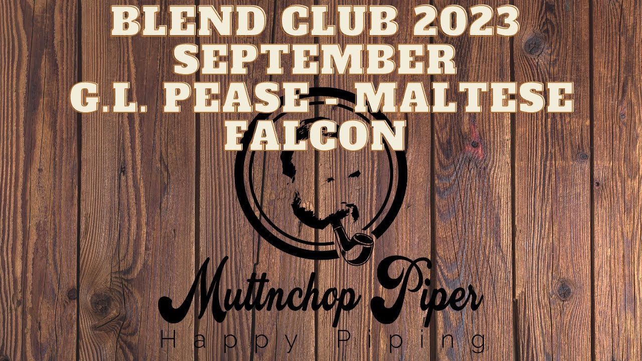 Blend Club 2023 | September  G.L. Pease - Maltese Falcon