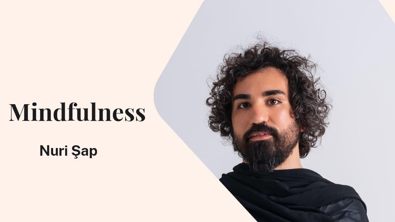 Nuri Şap ile PsikoYorum 8.Bölüm (Mindfulness)