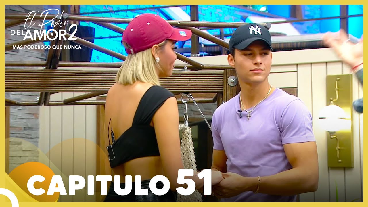 El Poder Del Amor 2 Capitulo 51  Completo (01 De Junio)