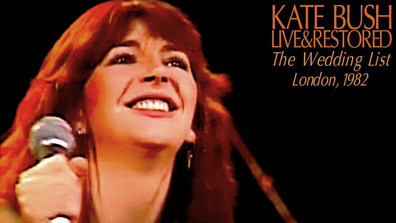 Kate Bush - Live & Restored: The Wedding List