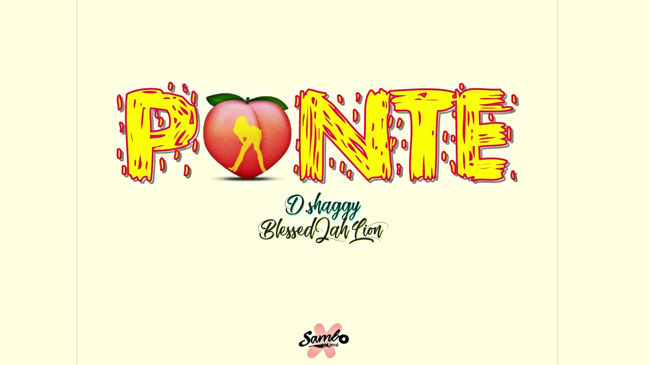 D-Shaggy ft Blessed Jah Lion - Ponte - (Sambo Prod)