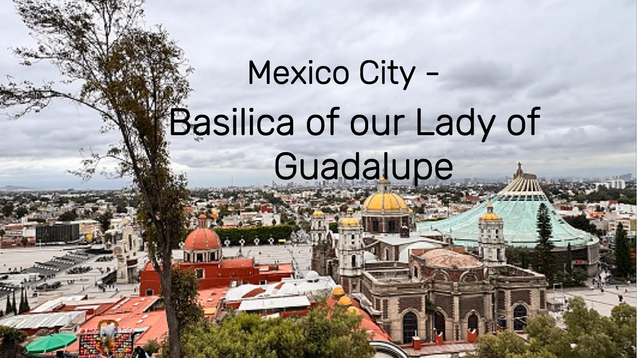 Mexico City - Basilica De Guadalupe