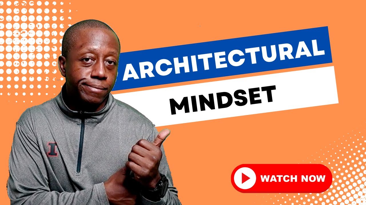 Architecture Mindset