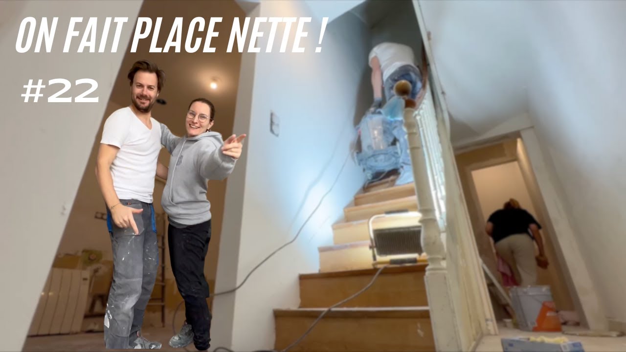 #22 Rénovation Maison : on fait place nette !