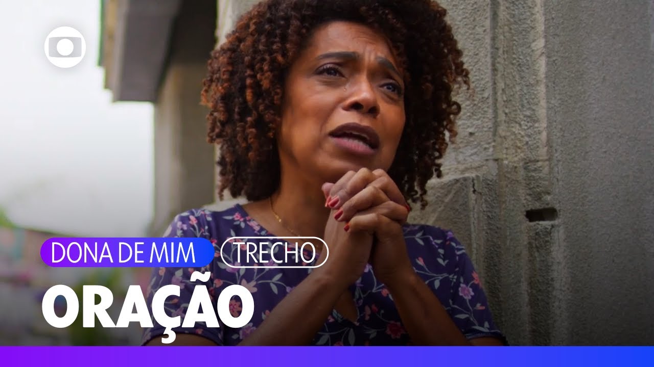 Jussara reza por Marlon e por Ryan! | Dona de Mim | TV Globo