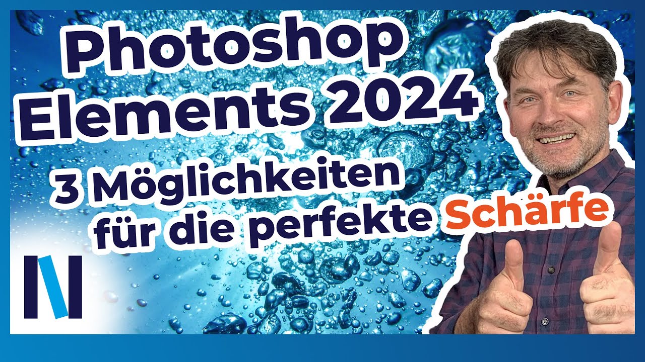 Photoshop Elements 2024: Fotos perfekt nachschärfen – welche Methode eignet sich am besten?